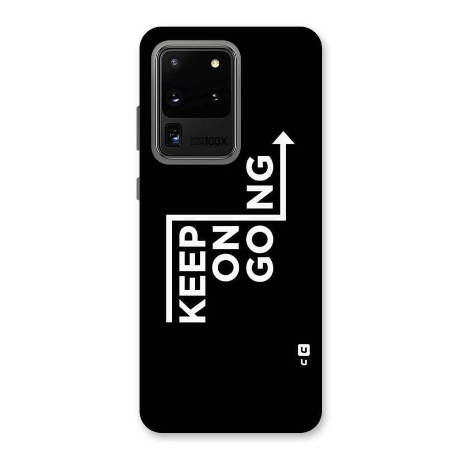 Keep On Going Back Case for Galaxy S20 Ultra