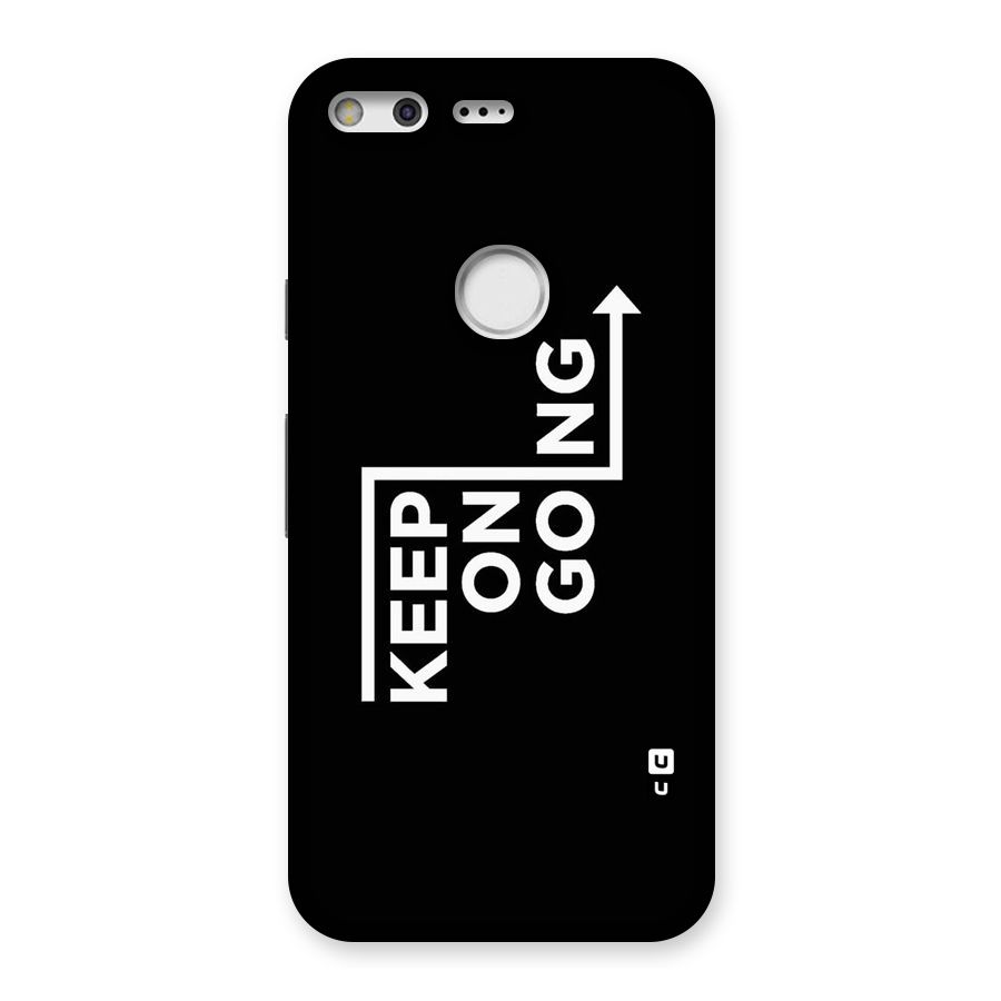 Keep On Going Back Case for Google Pixel