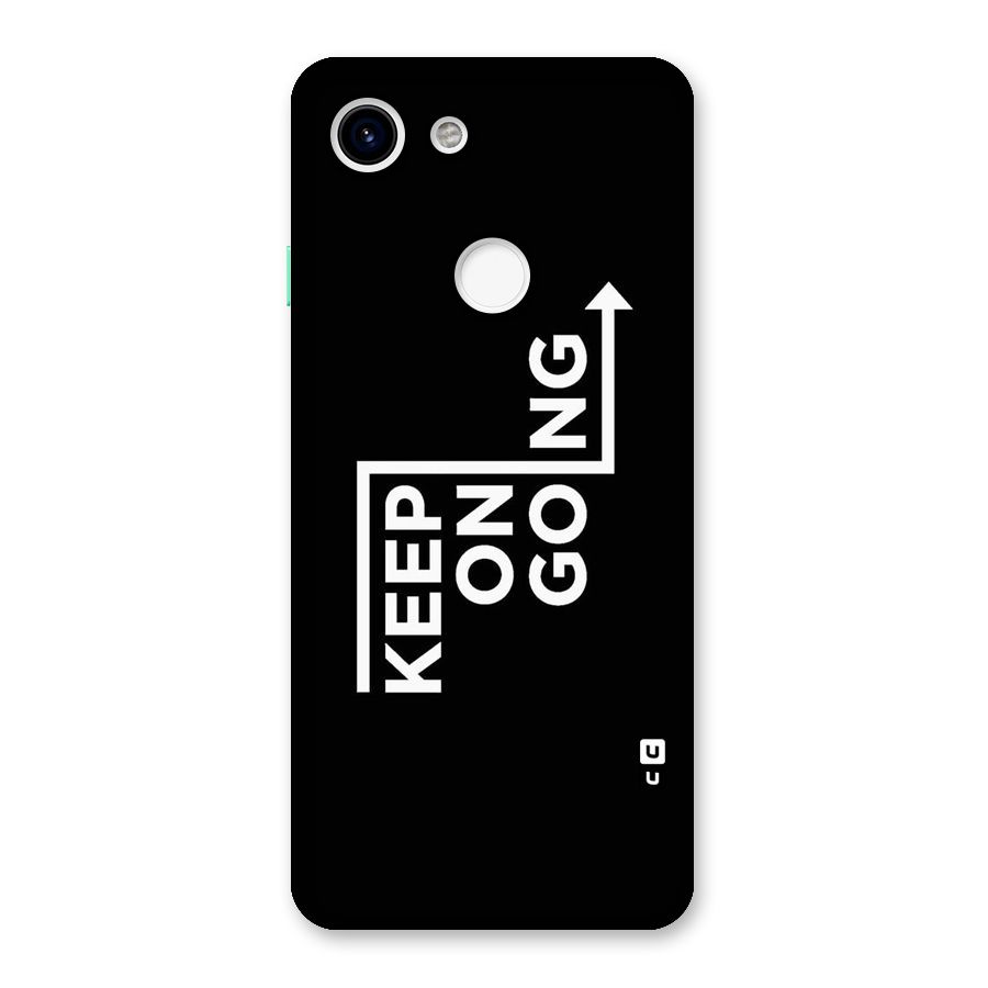 Keep On Going Back Case for Google Pixel 3