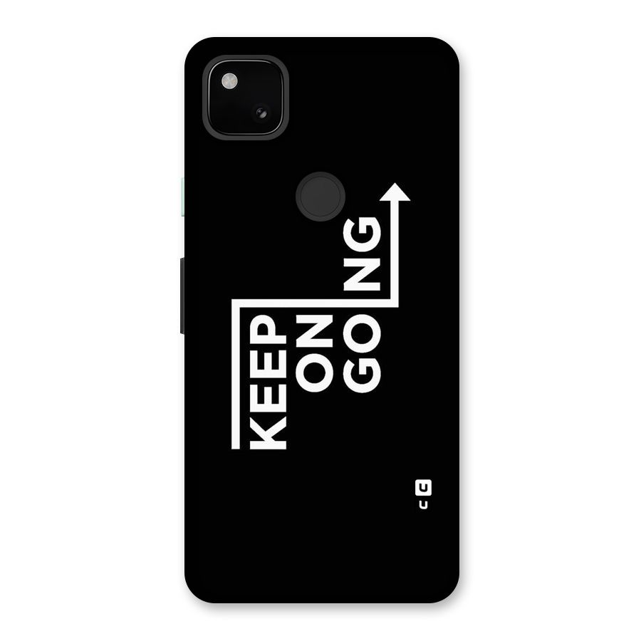 Keep On Going Back Case for Google Pixel 4a