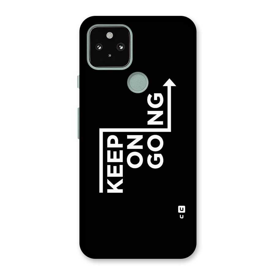 Keep On Going Back Case for Google Pixel 5