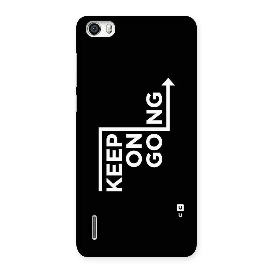 Keep On Going Back Case for Honor 6