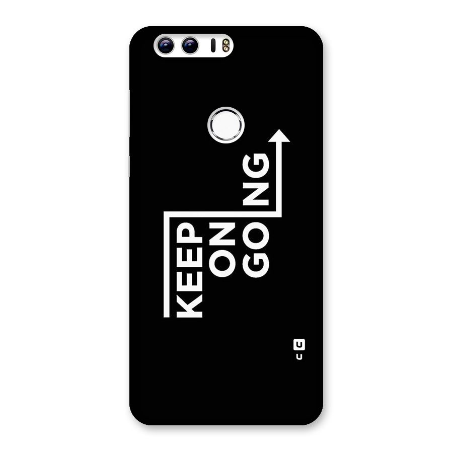 Keep On Going Back Case for Honor 8