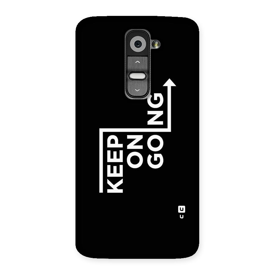 Keep On Going Back Case for LG G2