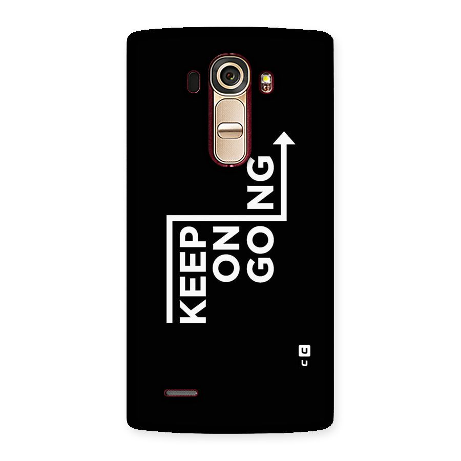 Keep On Going Back Case for LG G4