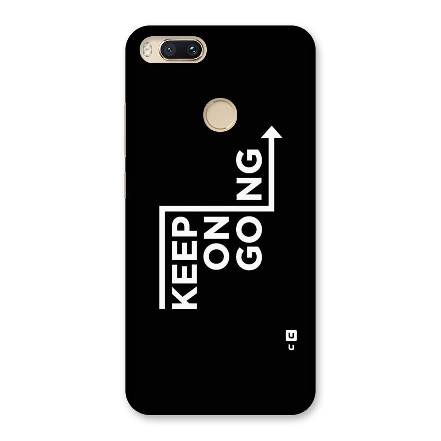 Keep On Going Back Case for Mi A1
