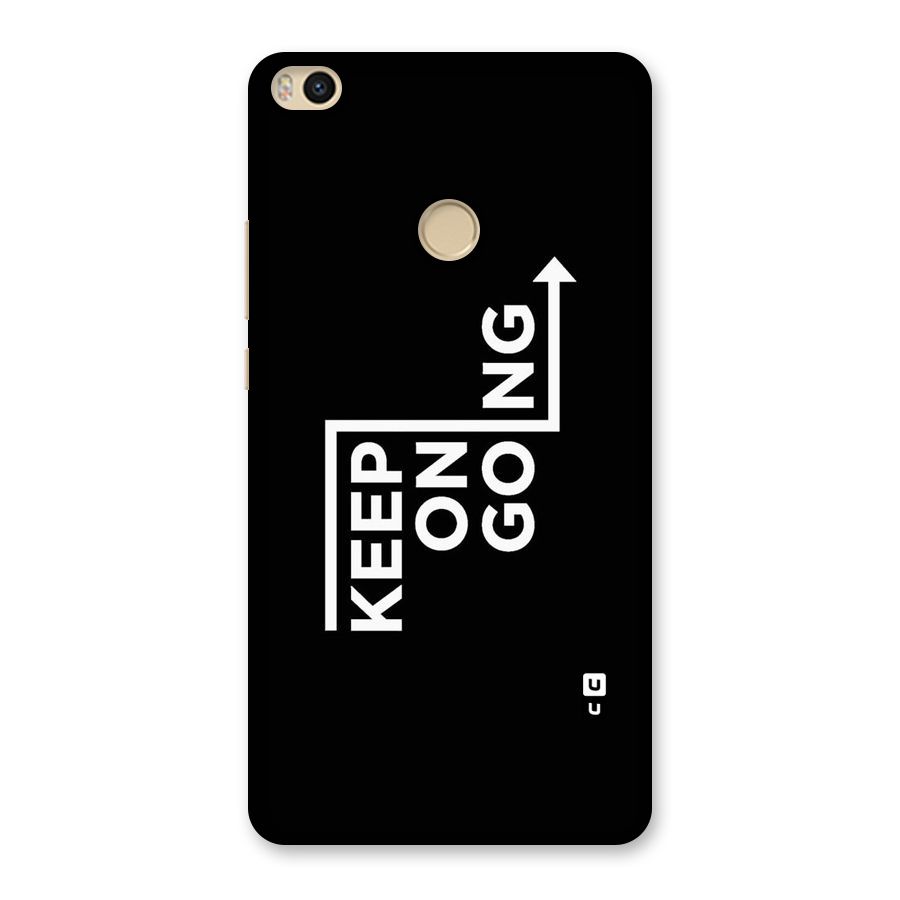Keep On Going Back Case for Mi Max 2