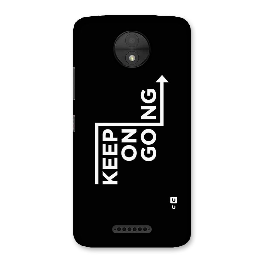 Keep On Going Back Case for Moto C