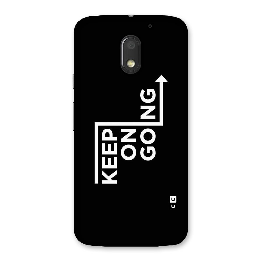 Keep On Going Back Case for Moto E3 Power