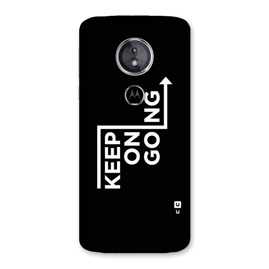 Keep On Going Back Case for Moto E5