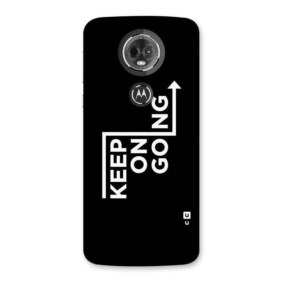 Keep On Going Back Case for Moto E5 Plus
