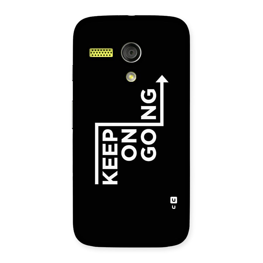 Keep On Going Back Case for Moto G