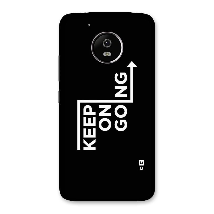 Keep On Going Back Case for Moto G5