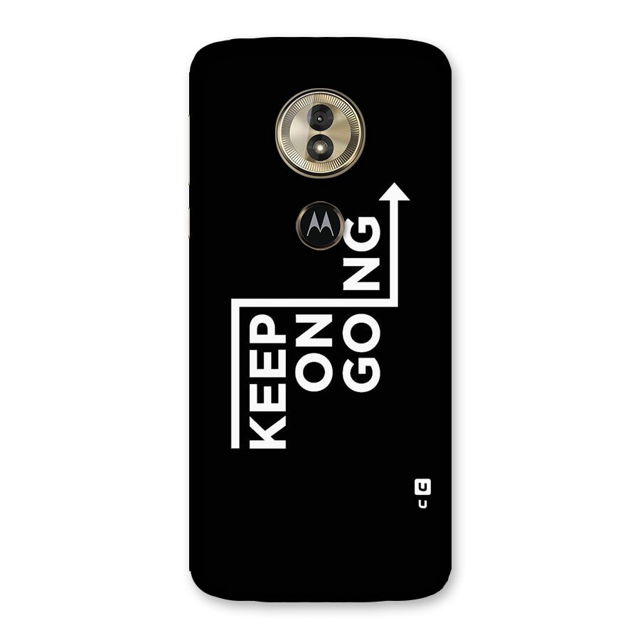 Keep On Going Back Case for Moto G6 Play