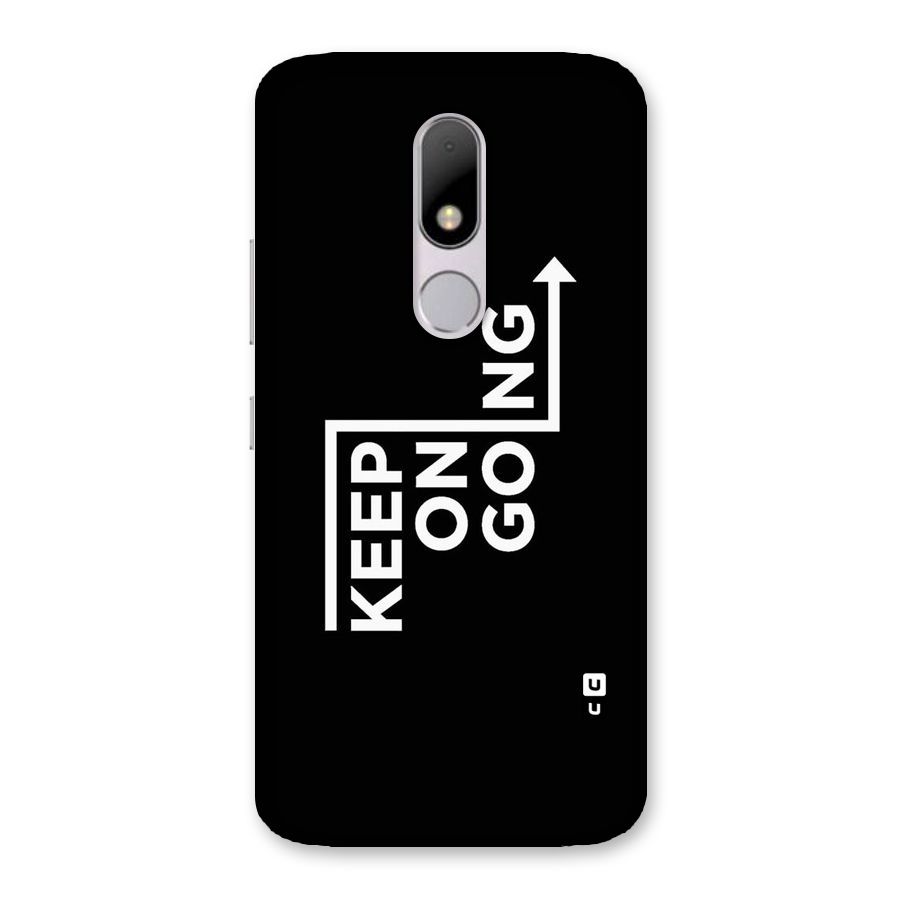 Keep On Going Back Case for Moto M