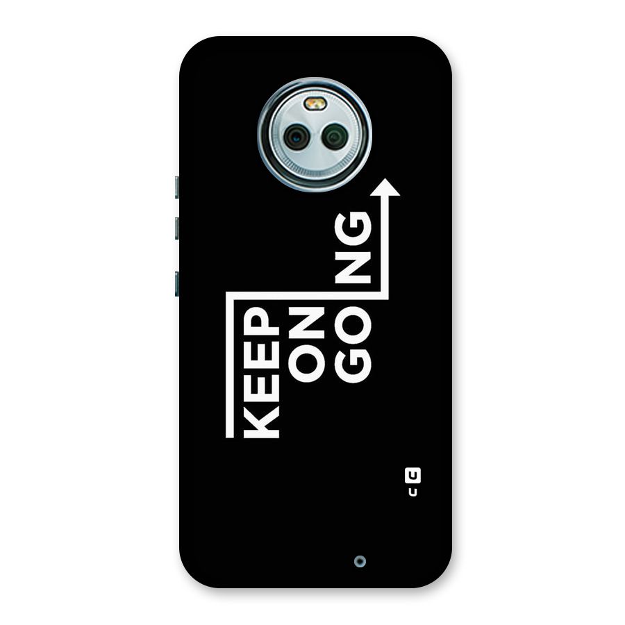 Keep On Going Back Case for Moto X4