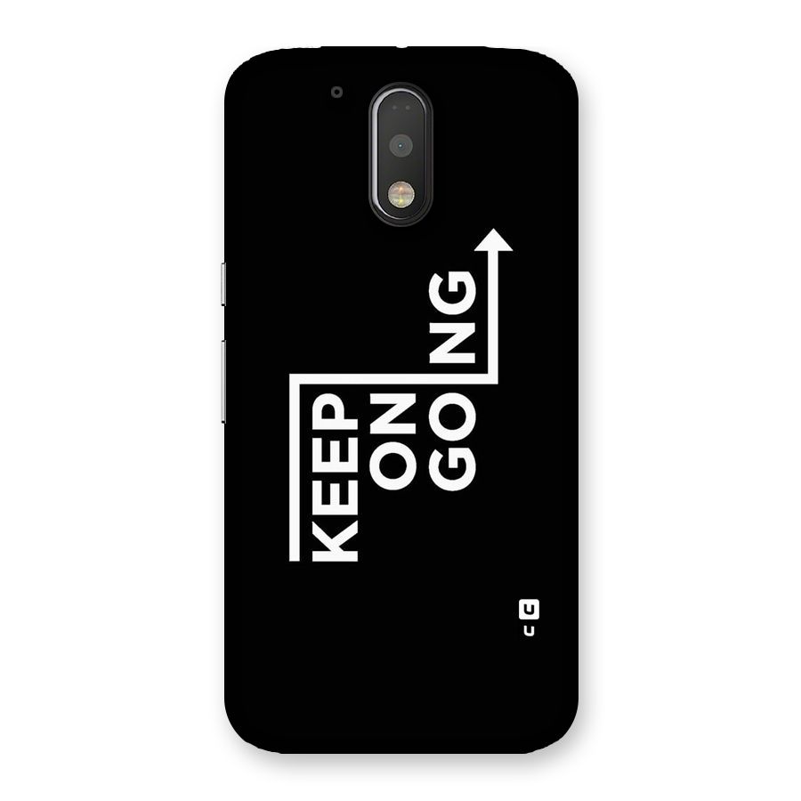 Keep On Going Back Case for Motorola Moto G4 Plus