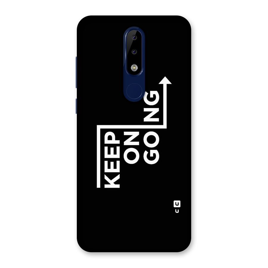 Keep On Going Back Case for Nokia 5.1 Plus