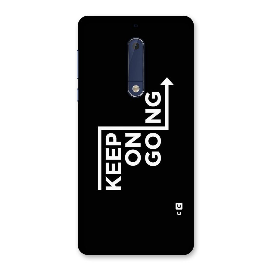 Keep On Going Back Case for Nokia 5