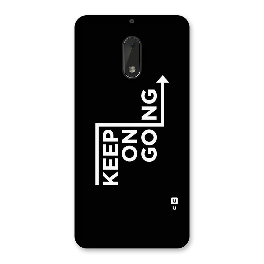 Keep On Going Back Case for Nokia 6