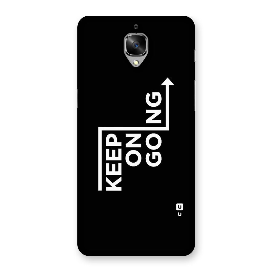 Keep On Going Back Case for OnePlus 3