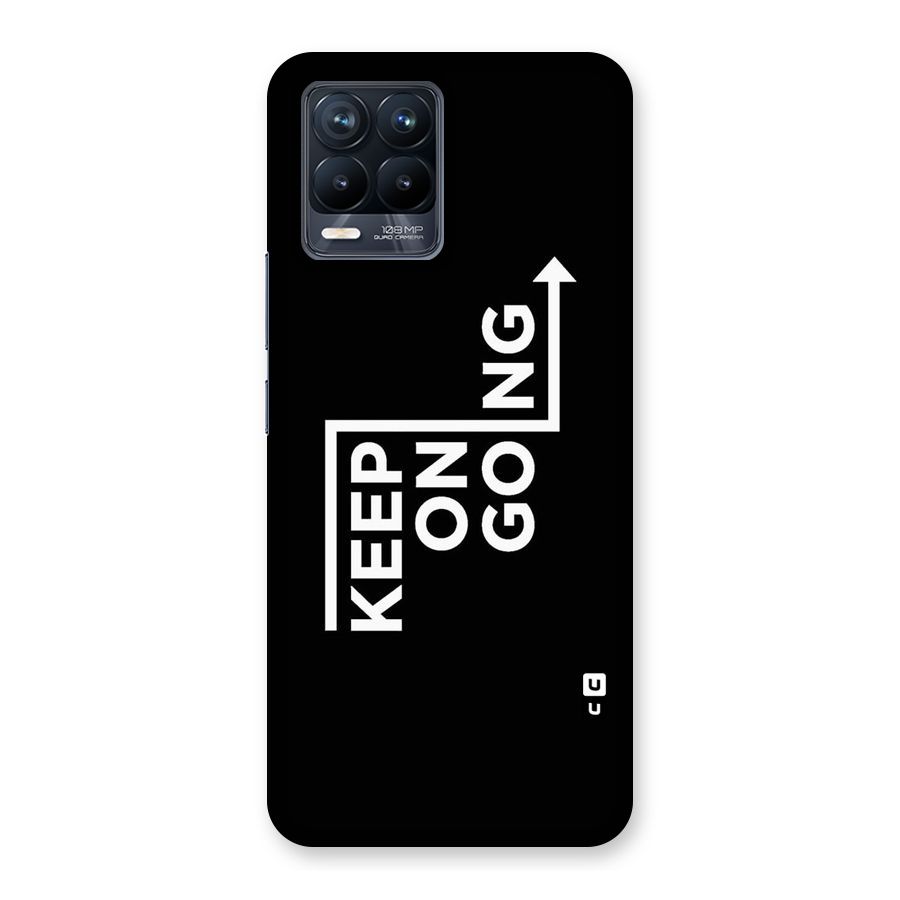 Keep On Going Back Case for Realme 8 Pro
