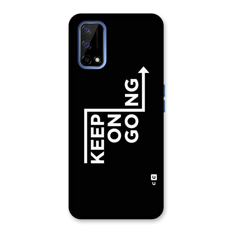 Keep On Going Back Case for Realme Narzo 30 Pro