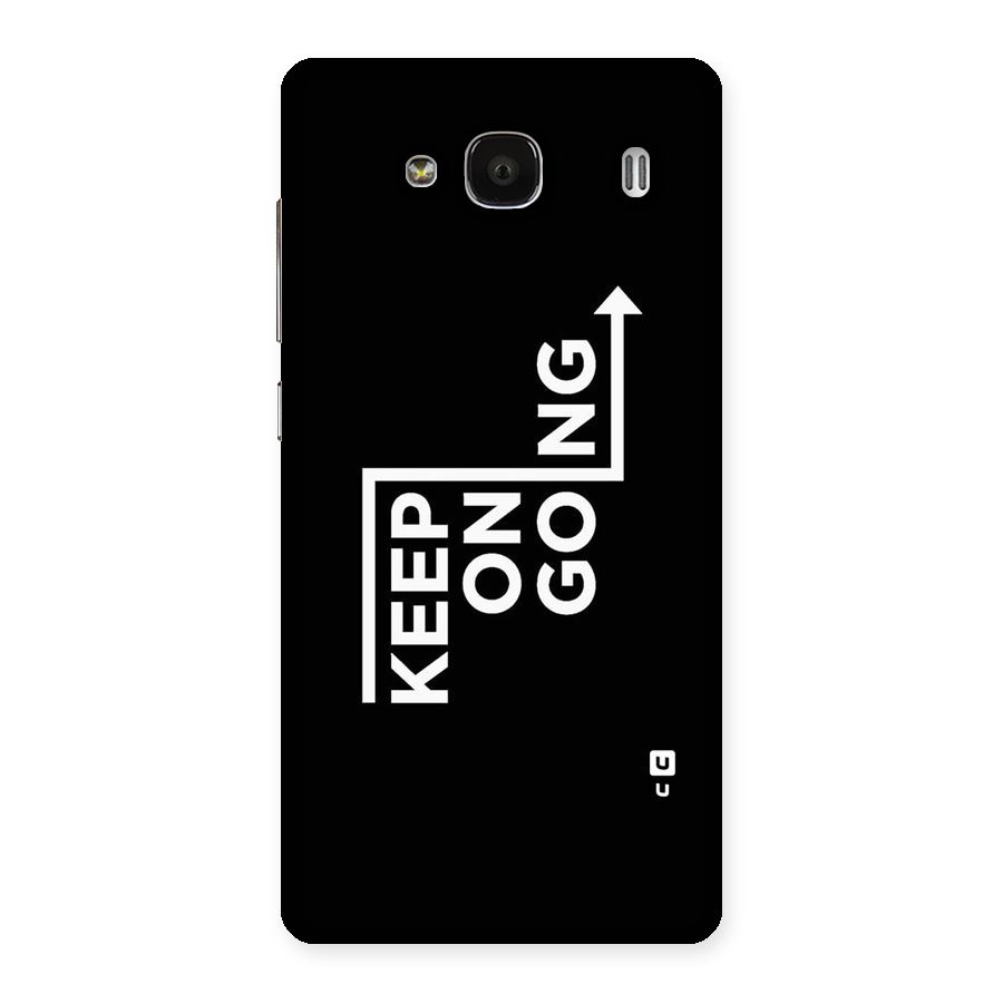 Keep On Going Back Case for Redmi 2s