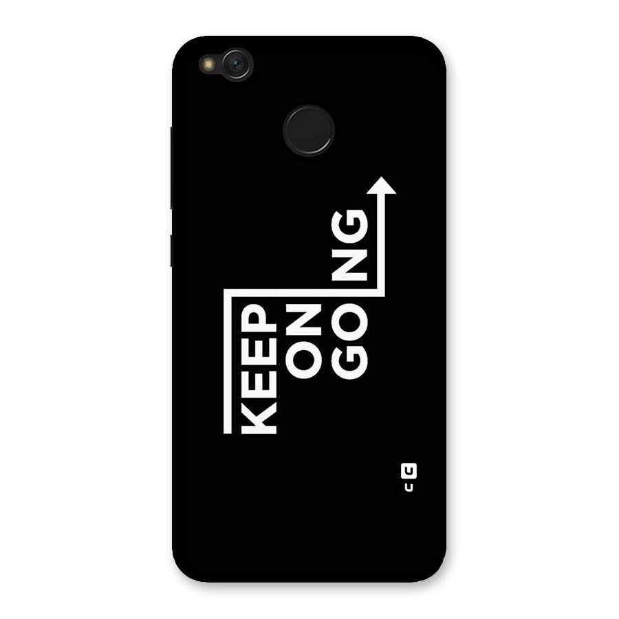 Keep On Going Back Case for Redmi 4