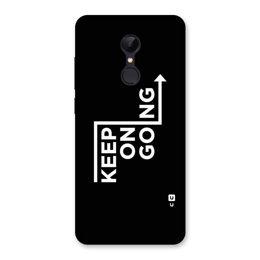 Keep On Going Back Case for Redmi 5