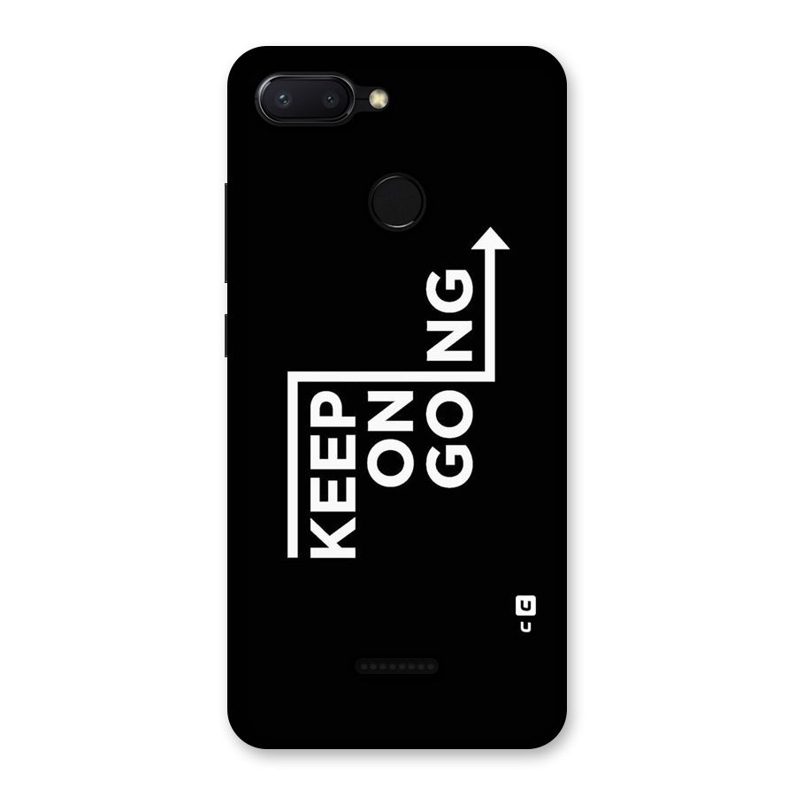 Keep On Going Back Case for Redmi 6