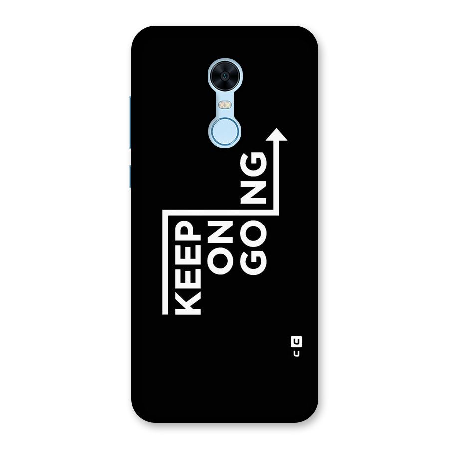 Keep On Going Back Case for Redmi Note 5