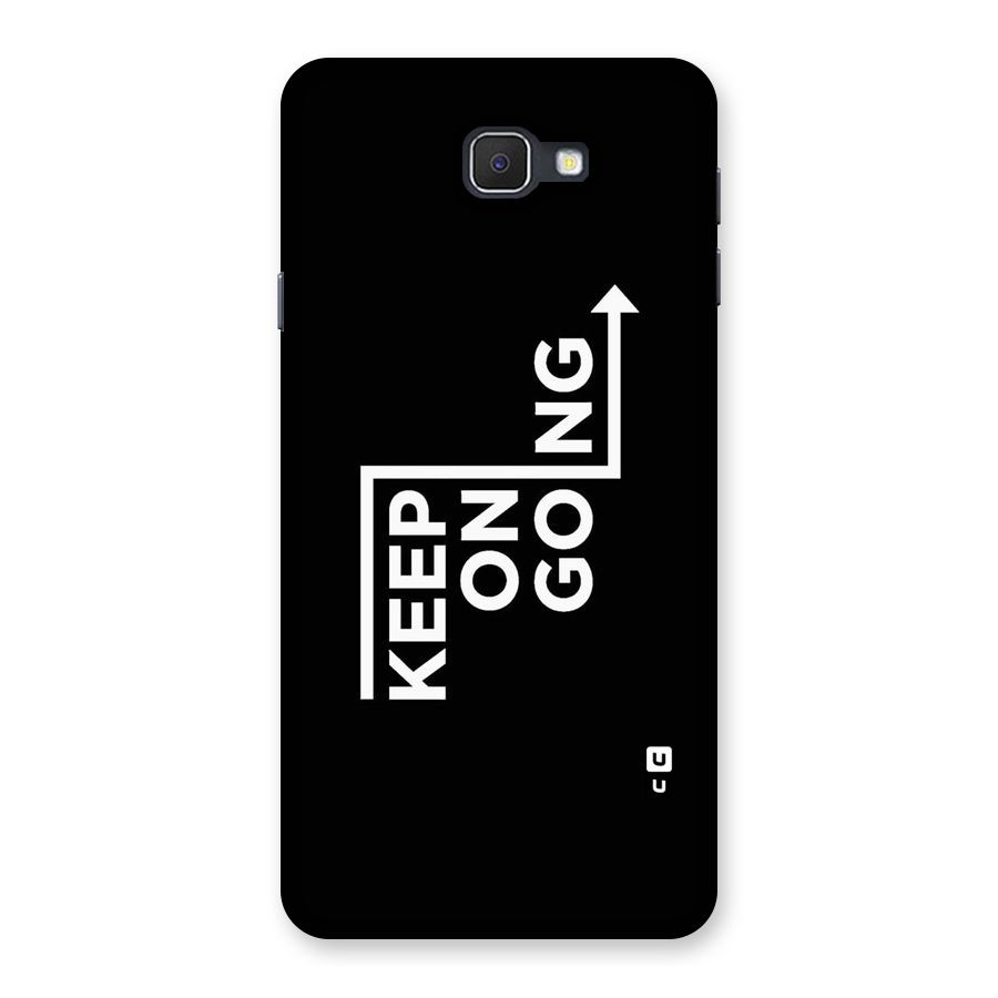 Keep On Going Back Case for Samsung Galaxy J7 Prime