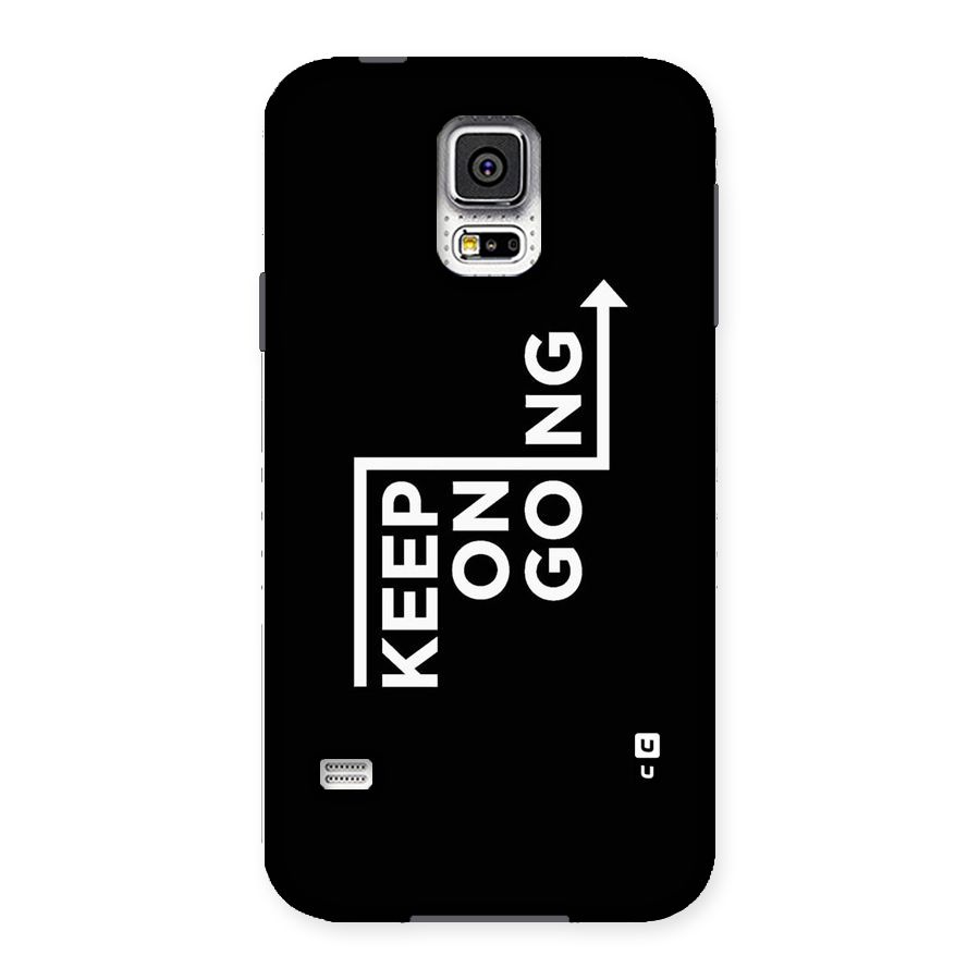 Keep On Going Back Case for Samsung Galaxy S5