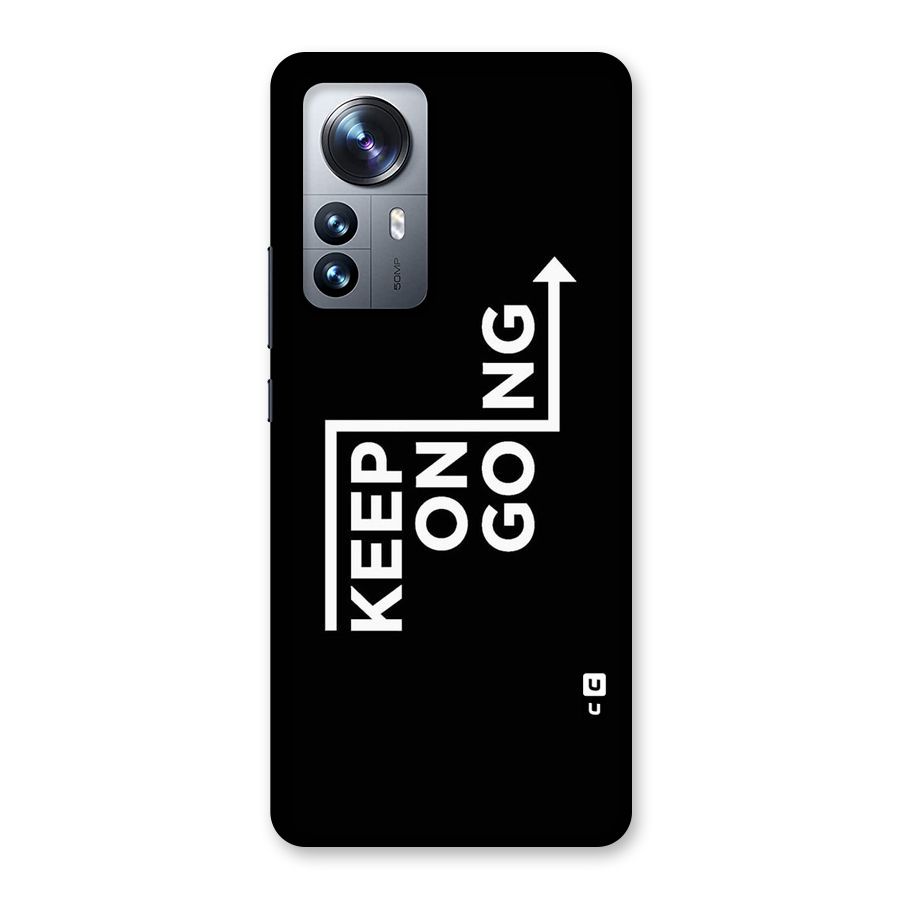 Keep On Going Back Case for Xiaomi 12 Pro
