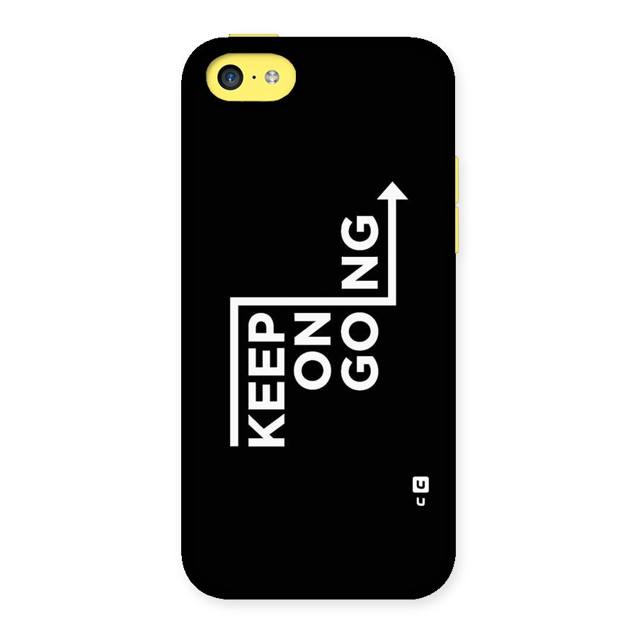 Keep On Going Back Case for iPhone 5C