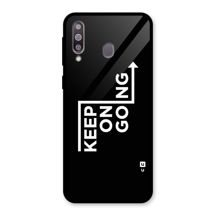 Keep On Going Glass Back Case for Galaxy M30