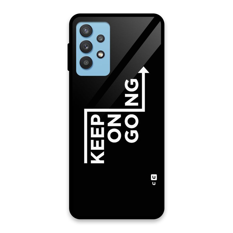 Keep On Going Glass Back Case for Galaxy M32 5G