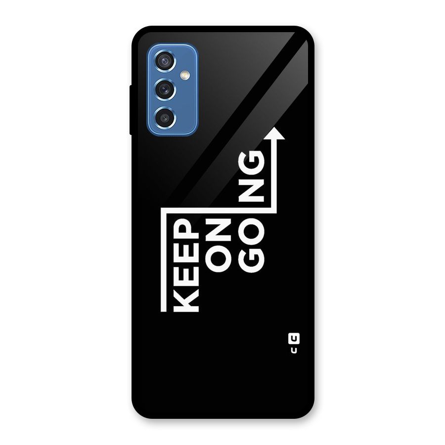 Keep On Going Glass Back Case for Galaxy M52 5G