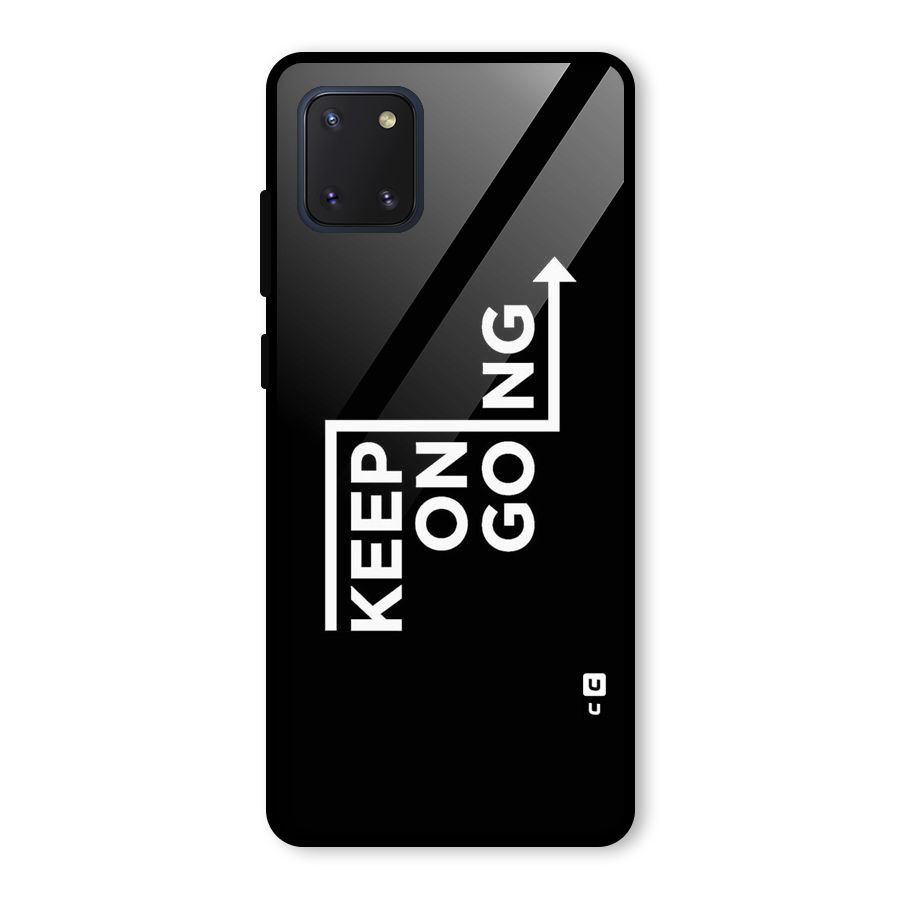 Keep On Going Glass Back Case for Galaxy Note 10 Lite