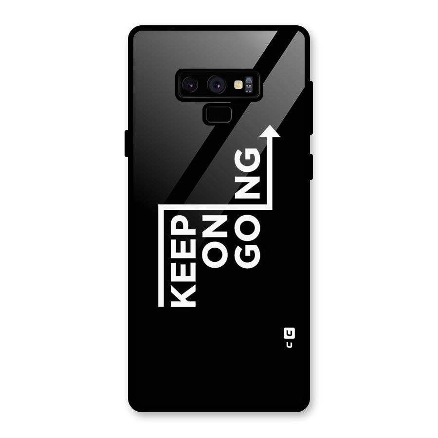 Keep On Going Glass Back Case for Galaxy Note 9