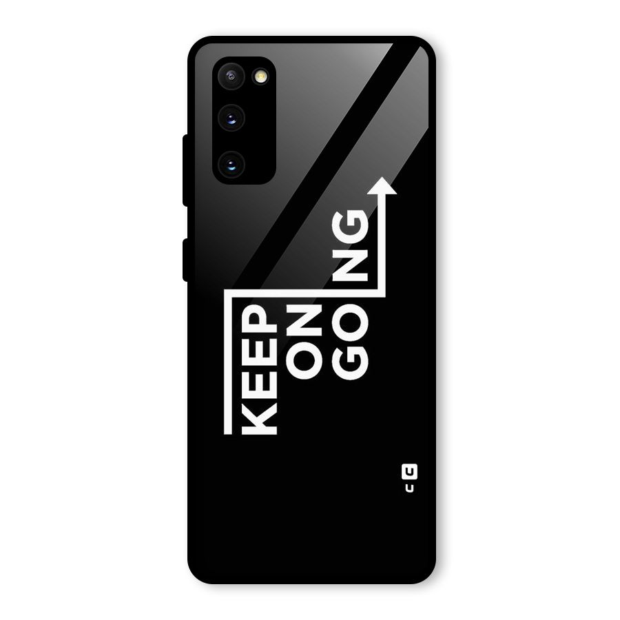 Keep On Going Glass Back Case for Galaxy S20 FE