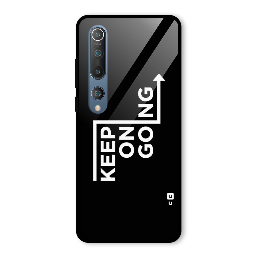 Keep On Going Glass Back Case for Mi 10