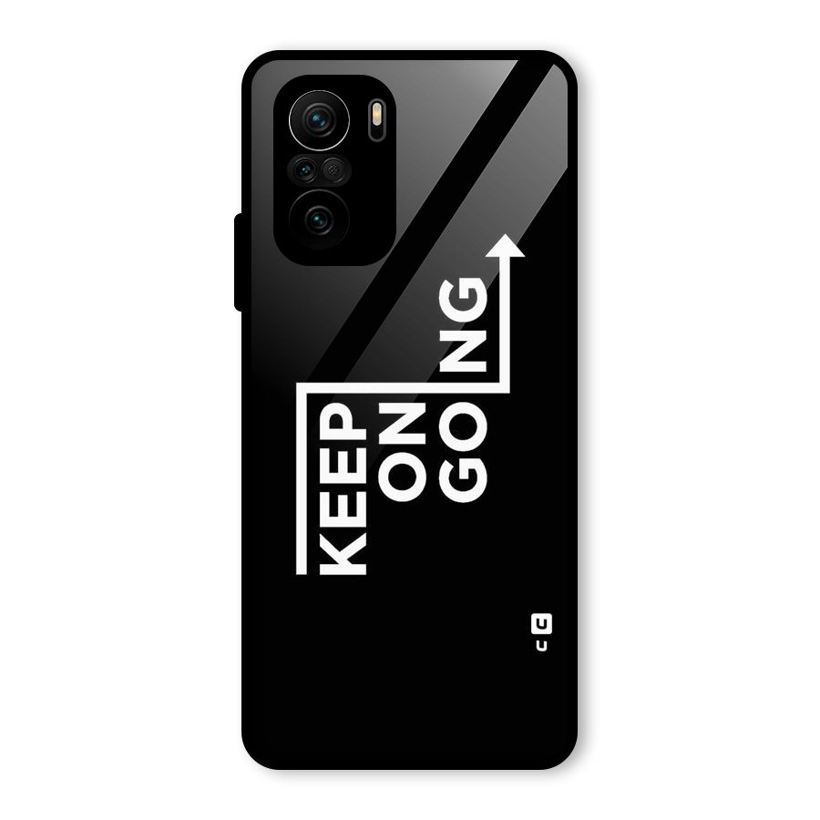 Keep On Going Glass Back Case for Mi 11X Pro
