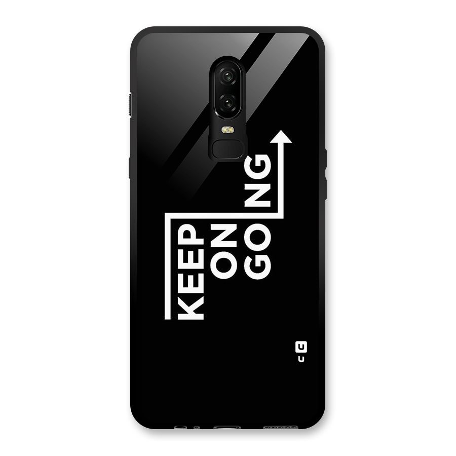 Keep On Going Glass Back Case for OnePlus 6