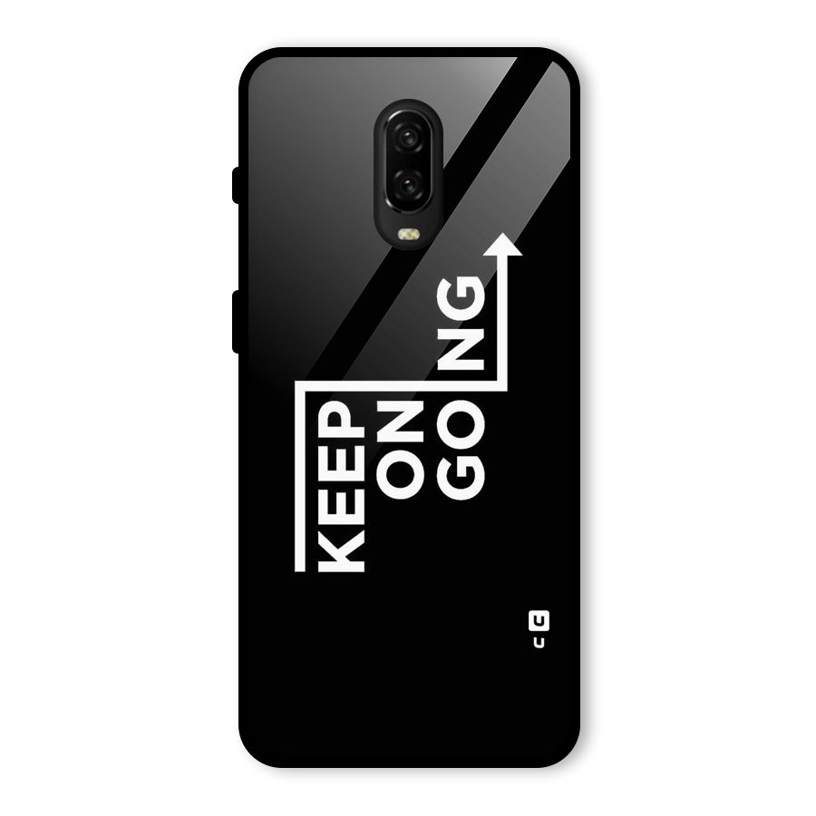 Keep On Going Glass Back Case for OnePlus 6T