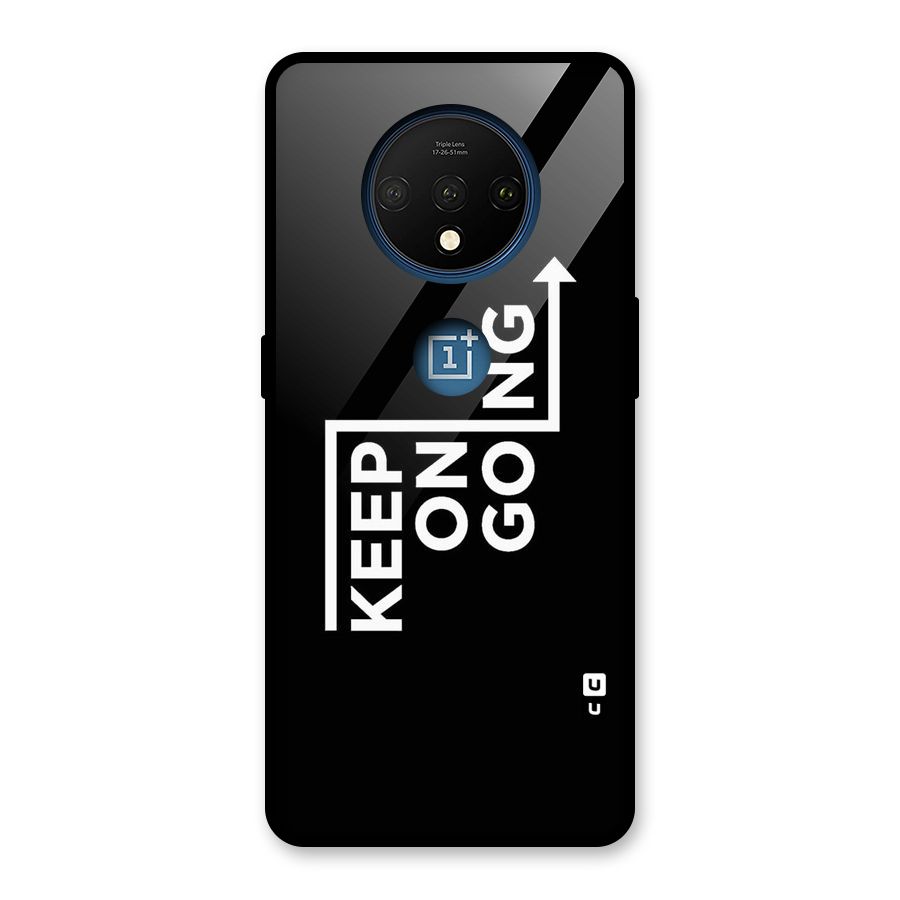Keep On Going Glass Back Case for OnePlus 7T