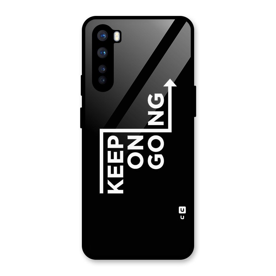 Keep On Going Glass Back Case for OnePlus Nord