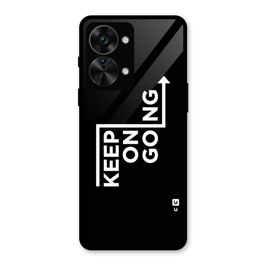 Keep On Going Glass Back Case for OnePlus Nord 2T