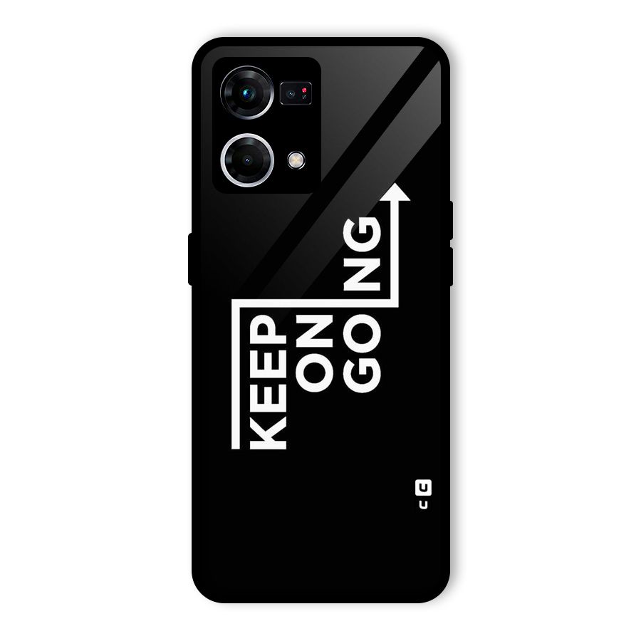 Keep On Going Glass Back Case for Oppo F21 Pro 4G